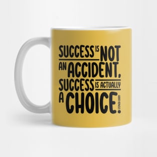 Success is A Choice Mug